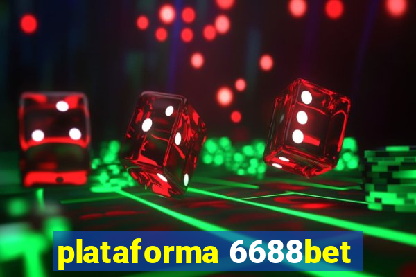 plataforma 6688bet